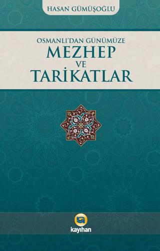 Osmanlı’dan Günümüze Mezhep ve Tarikatlar | Kayıhan Yayınları (Ciltsiz)  - Resim 1
