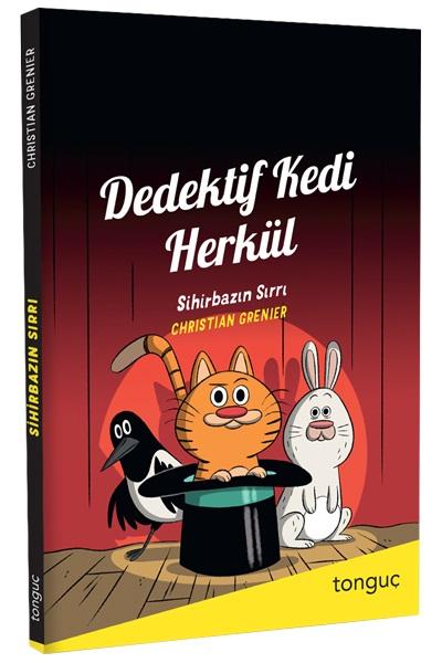 Dedektif Kedi Herkül Sihirbazın Sırrı - Christian Grenier - Tonguç Akademi - Resim 1