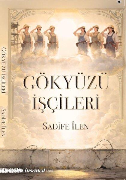 Gökyüzü İşçileri | İnsancıl Yayınları (İnce Kapak)  - Resim 1
