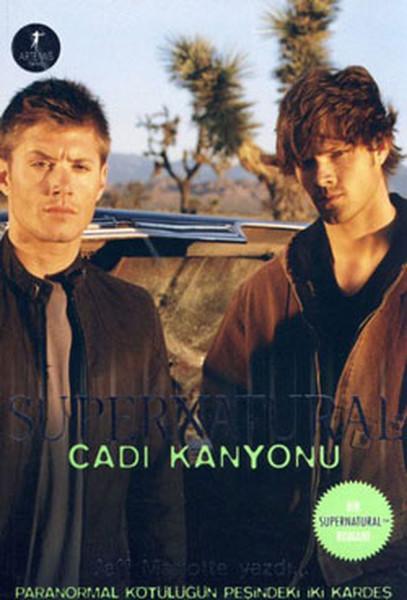 Supernatural - Cadı Kanyonu | Artemis Yayınları - Roman Dizisi (İnce Kapak)  - Resim 1