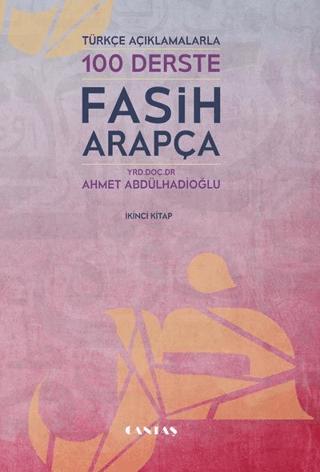 Türkçe Açıklamalarıyla 100 Derste Fasih Arapça 2. Kitap