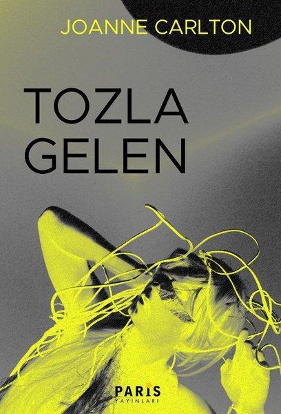 Tozla Gelen | Paris Yayınları (İnce Kapak)  - Resim 1