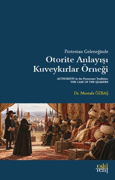 Protestan Geleneginde Otorite Anlayısı | Eskiyeni Yayınları (İnce Kapak)  - Resim 1