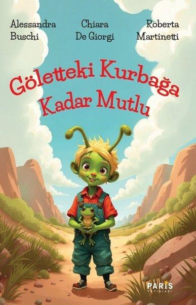 Göletteki Kurbağa Kadar Mutlu | Paris Yayınları (İnce Kapak)  - Resim 1