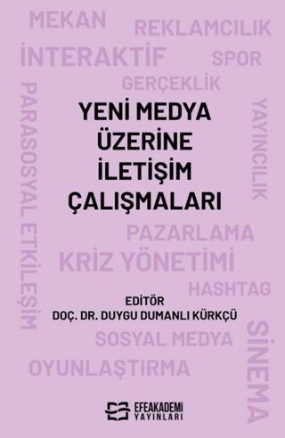 Yeni Medya Üzerine İletişim Çalışmaları