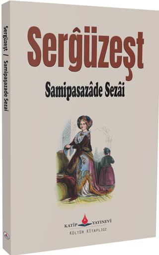 Sergüzeşt | Katip Yayınları (Ciltsiz)  - Resim 1