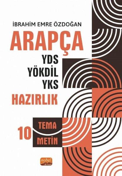 Arapça YDS - YÖKDİL - YKS Hazırlık - 10 Tema Metin | Nobel Bilimsel Eserler (İnce Kapak)  - Resim 1