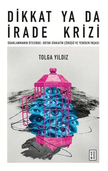 Dikkat Ya da İrade Krizi - Odaklanmanın Ötesinde: Ortak Dikkatin Çöküşü ve Yeniden İnşası | Ketebe (İnce Kapak)  - Resim 1