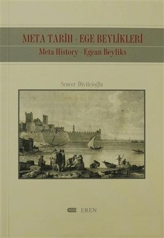 Meta Tarih-Ege Beylikleri Meta History-Egean Beyliks | Eren Yayıncılık (Ciltsiz)  - Resim 1
