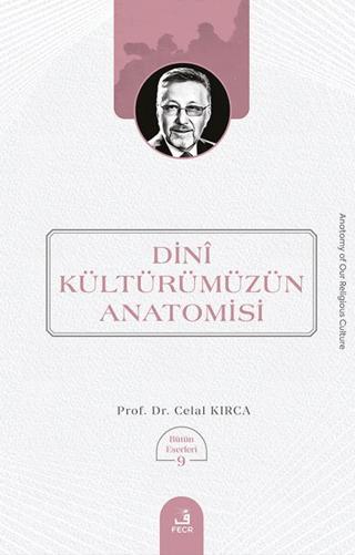 Dini Kültürümüzün Anatomisi