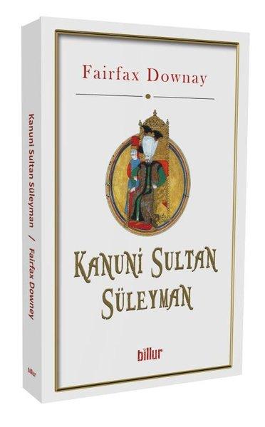 Kanuni Sultan Süleyman | Billur (İnce Kapak)  - Resim 1