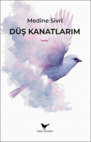 Düş Kanatlarım | Günce Yayınları (İnce Kapak)  - Resim 1