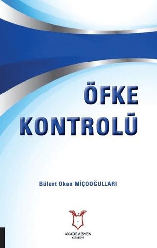 Öfke Kontrolü | Akademisyen Kitabevi (Ciltsiz)  - Resim 1