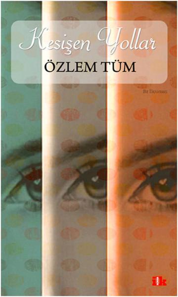 Kesişen Yollar | Kafe Kültür Yayıncılık (İnce Kapak)  - Resim 1
