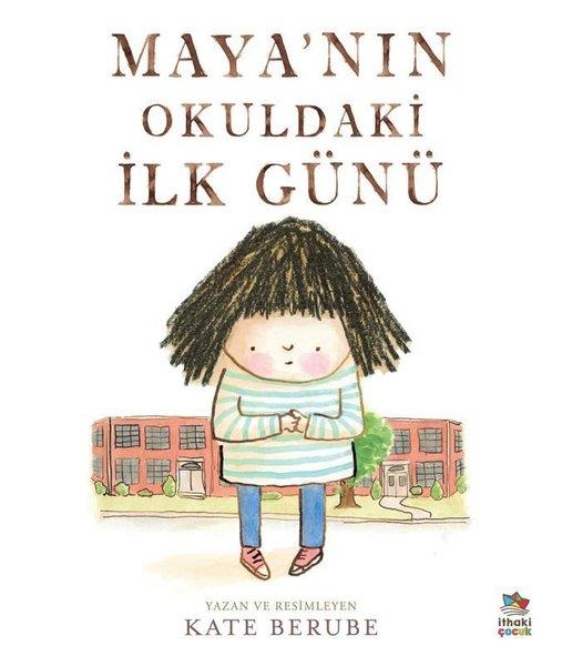 Maya'nın Okuldaki İlk Günü | İthaki Çocuk (İnce Kapak)  - Resim 1