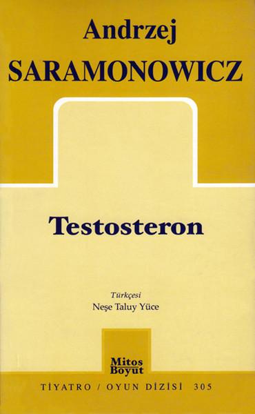 Testosteron | Mitos Boyut Yayınları - Tiyatro Oyun Dizisi (İnce Kapak)  - Resim 1