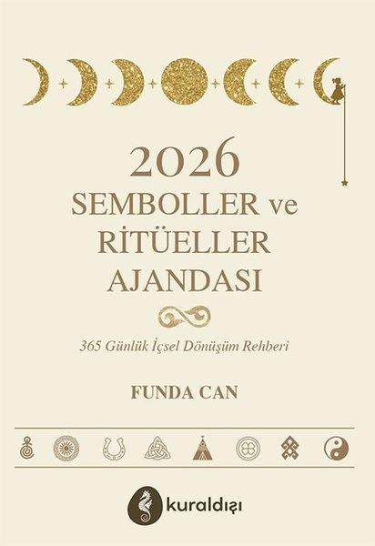 2026 Semboller ve Ritüeller Ajandası - 365 Günlük İçsel Dönüşüm Rehberi | Kuraldışı Yayınları (İnce Kapak)  - Resim 1