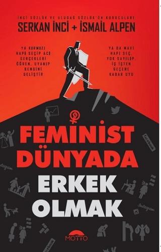 Feminist Dünyada Erkek Olmak | Motto Yayınları (Ciltsiz)  - Resim 1