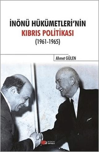 İnönü Hükümetlerinin Kıbrıs Politikası | Berikan Yayınevi (Ciltsiz)  - Resim 1