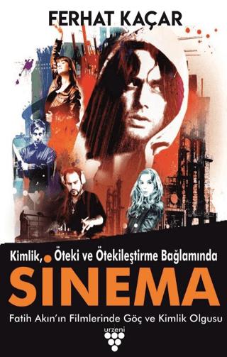 Kimlik, Öteki Ve Ötekileştirme Bağlamında Sinema | Urzeni Yayıncılık (Ciltsiz)  - Resim 1
