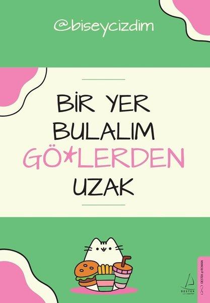 Bir Yer Bulalım Gölerden Uzak | Destek Yayınları (İnce Kapak)  - Resim 1