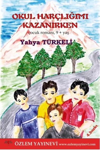 Okul Harçlığımı Kazanırken | Özlem Yayınevi (e-Kitap)  - Resim 1