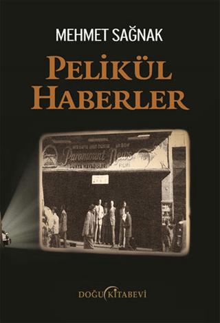 Pelikül Haberler | Doğu Kitabevi (Ciltsiz)  - Resim 1