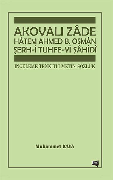 Akovalı Zde Htem Ahmed B. Osman Serh-i Tuhfe-yi Sahidi | Gece Kitaplığı (İnce Kapak)  - Resim 1