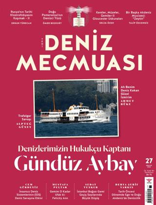 Yeni Deniz Mecmuası Sayı: 27 - Aralık 2022 | Yeni Deniz Mecmuası Dergisi (Ciltsiz)  - Resim 1