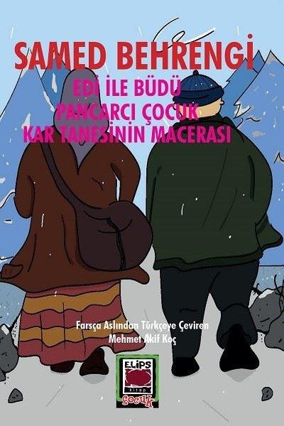 Edi ile Büdü - Pancarcı Çocuk-Kar Tanesinin Macerası | Elips Kitapları (İnce Kapak)  - Resim 1