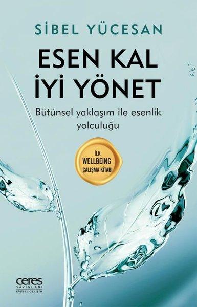 Esen Kal İyi Yönet | Ceres Yayınları (e-Kitap)  - Resim 1