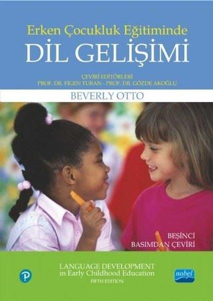 Erken Çocukluk Eğitiminde Dil Gelişimi | Nobel Akademik Yayıncılık (İnce Kapak)  - Resim 1