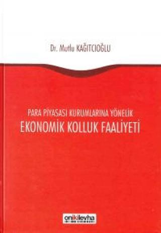 Ekonomik Kolluk Faaliyeti | On İki Levha Yayınları (Ciltli)  - Resim 1