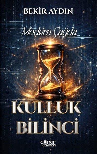 Modern Çağda Kulluk Bilinci | Gülnar Yayınları (İnce Kapak)  - Resim 1
