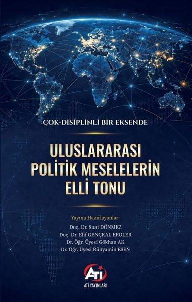 Uluslararası Politik Meselelerin Elli Tonu | Ati Yayınları (İnce Kapak)  - Resim 1