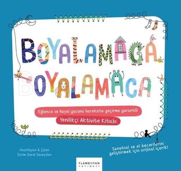 Boyalamaca Oyalamaca | Flamboyan (İnce Kapak)  - Resim 1
