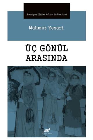 Üç Gönül Arasında