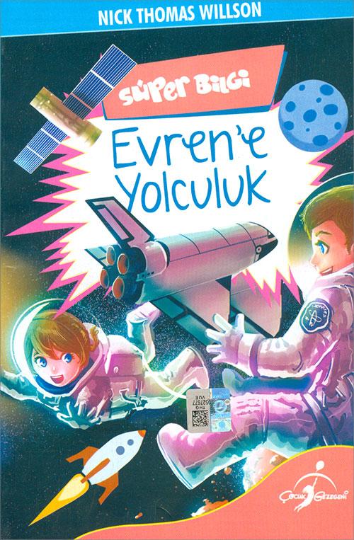 Evrene Yolculuk - Süper Bilgi - Nick Thomas Willson - Çocuk Gezegeni