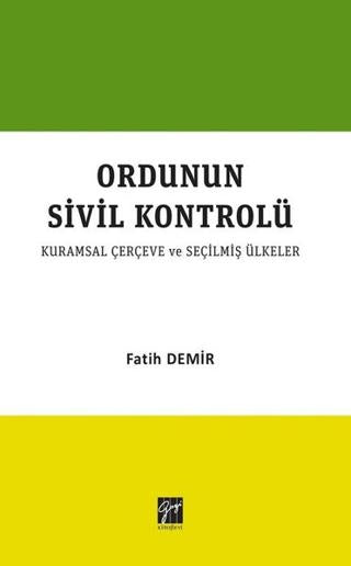 Ordunun Kurumsal Sivil Kontrolü | Gazi Kitabevi (Ciltsiz)  - Resim 1