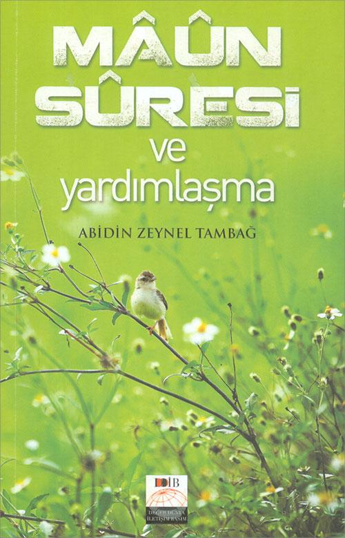 Maun Süresi ve Yardımlaşma - Abidin Zeynel Tambağ - Değer Dünya İletişim Basım | Değer Dünya İletişim Basım - Resim 1