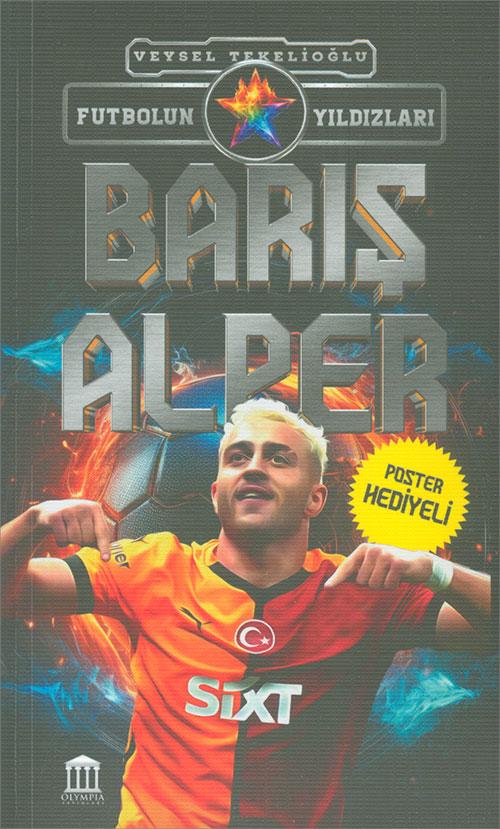 Barış Alper - Futbolun Yıldızları - Veysel Tekelioğlu - Olympia Yayınları