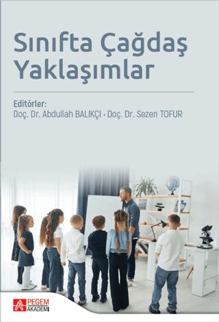 Sınıfta Çağdaş Yaklaşımlar | Pegem Akademi Yayıncılık (Ciltsiz)  - Resim 1
