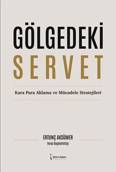 Gölgedeki Servet | İkinci Adam Yayınları (İnce Kapak)  - Resim 1