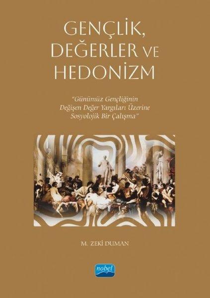 Gençlik Değerler ve Hedonizm | Nobel Akademik Yayıncılık (İnce Kapak)  - Resim 1