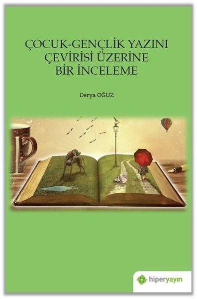 Çocuk - Gençlik Yazını Çevirisi Üzerine Bir İnceleme | Hiperlink (İnce Kapak)  - Resim 1