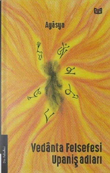 Vedanta Felsefesi Upaniş Adları | Vaveyla (İnce Kapak)  - Resim 1