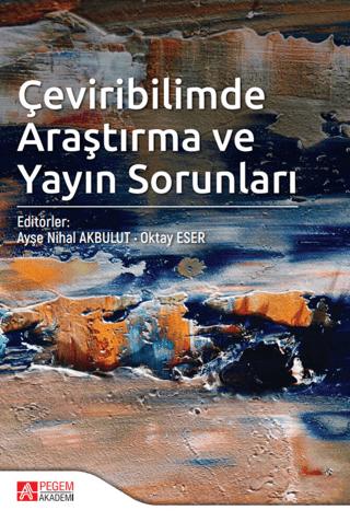 Çeviribilimde Araştırma ve Yayın Sorunları | Pegem Akademi Yayıncılık (Ciltsiz)  - Resim 1