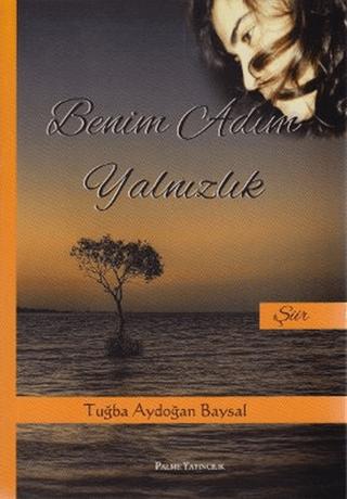 Benim Adım Yalnızlık