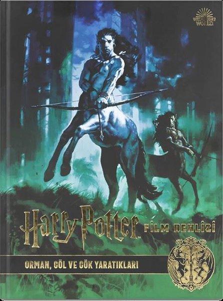Harry Potter Film Dehlizi Kitap 1: Orman Göl ve Gök Sakinleri | Teras Kitap (Ciltli)  - Resim 1