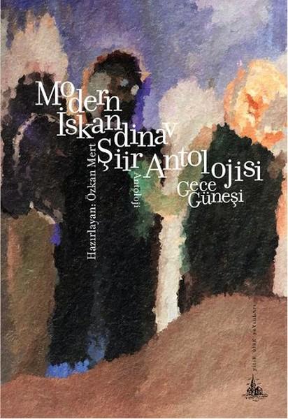 Modern İskandinav Şiir Antolojisi - Gece Güneşi | Yitik Ülke Yayınları (İnce Kapak)  - Resim 1